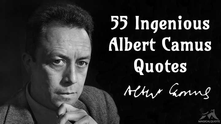 55 Ingenious Albert Camus Quotes - MagicalQuote