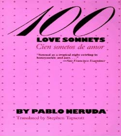 Pablo Neruda (100 Love Sonnets Quotes)