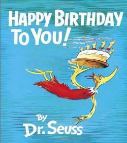 Dr. Seuss - Happy Birthday to You! Quotes