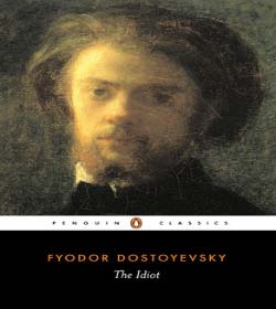 Fyodor Dostoyevsky (The Idiot Quotes)