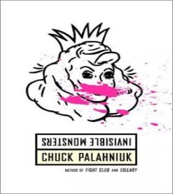 Chuck Palahniuk (Invisible Monsters Quotes)