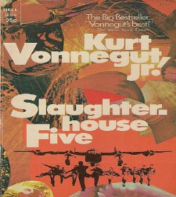 Kurt Vonnegut  - Slaughterhouse-Five Quotes