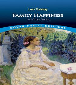 Leo Tolstoy - Family Happiness Quotes