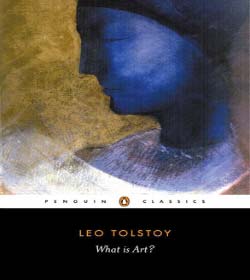 Leo Tolstoy - What is Art? Quotes