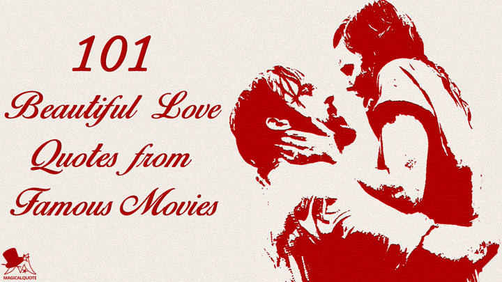 101-beautiful-love-quotes-from-famous-movies