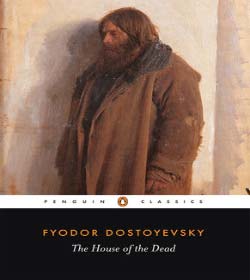 Fyodor Dostoyevsky (The House of the Dead Quotes)