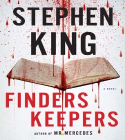 Stephen King - Finders Keepers Quotes