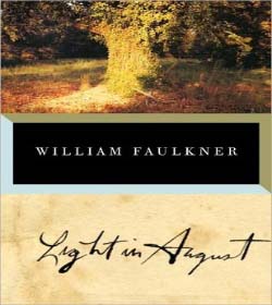 William Faulkner (Light in August Quotes)