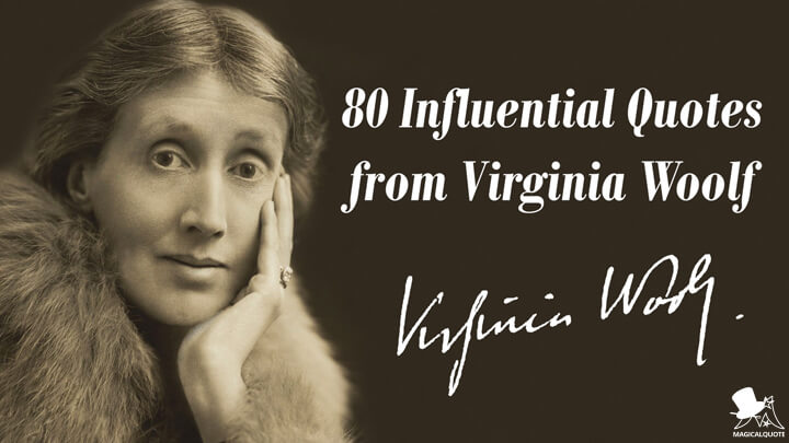 80 Influential Quotes from Virginia Woolf