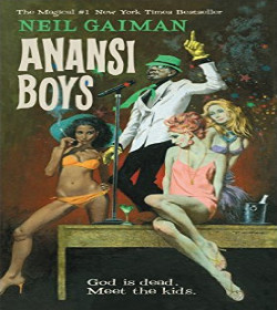 Neil Gaiman - Anansi Boys (American Gods) Quotes