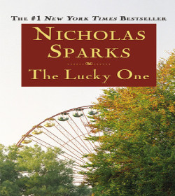 Nicholas Sparks - The Lucky One Quotes