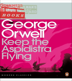George Orwell (Keep the Aspidistra Flying Quotes)
