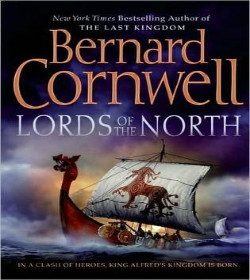 Bernard Cornwell - Lords of the North Quotes
