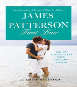 James Patterson, Emily Raymond - First Love Quotes