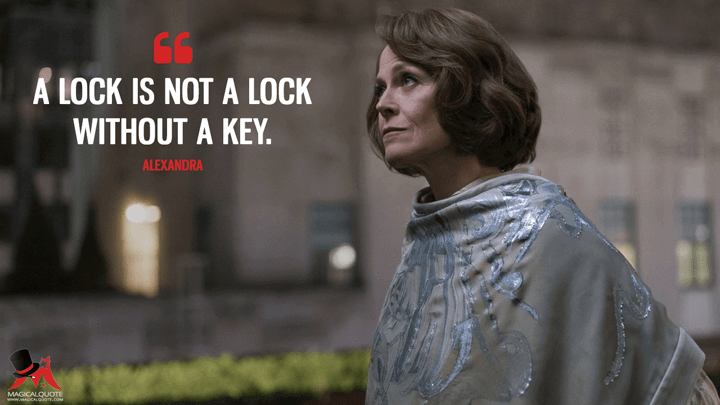 A lock is not a lock without a key. - Alexandra (The Defenders Quotes)