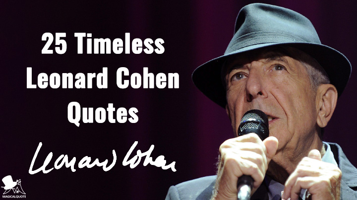25 Timeless Leonard Cohen Quotes