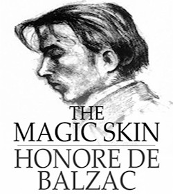 Honoré de Balzac - The Magic Skin Quotes