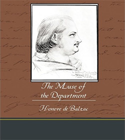 Honoré de Balzac - The Muse of the Department Quotes