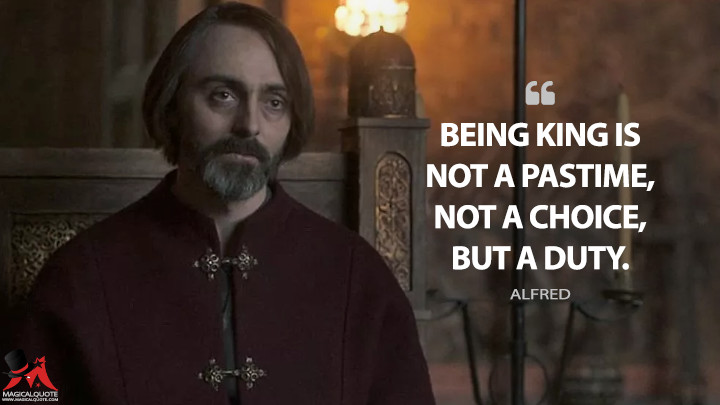 Being King Is Not A Pastime Not A Choice But A Duty Magicalquote