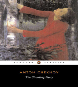 Anton Chekhov - The Shooting Party Quotes