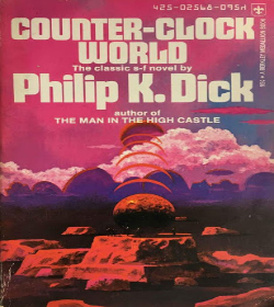 Philip K. Dick - Counter-Clock World Quotes