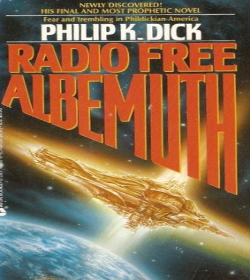 Philip K. Dick - Radio Free Albemuth Quotes
