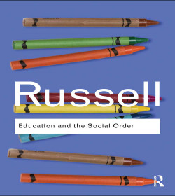 Bertrand Russell (Education and the Social Order Quotes)