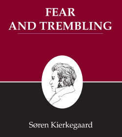 Søren Kierkegaard - Fear and Trembling Quotes