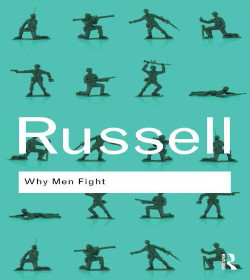 Bertrand Russell (Why Men Fight Quotes)