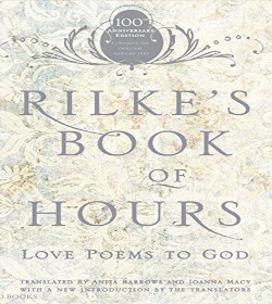 Rainer Maria Rilke (The Book of Hours Quotes)