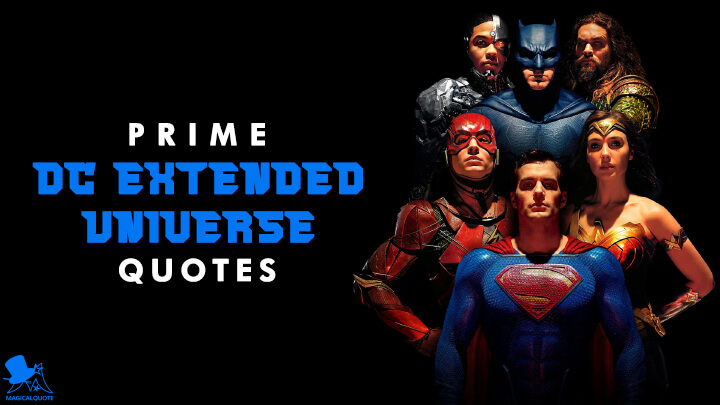 Prime DC Extended Universe Quotes