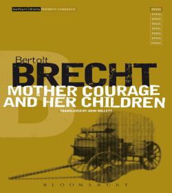 Bertolt Brecht (Mother Courage and Her Children Quotes)