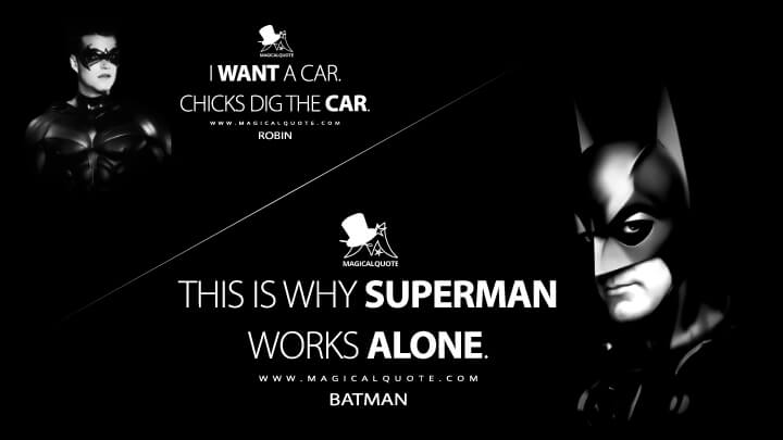 This is why Superman works alone. - Batman (Batman & Robin Quotes)