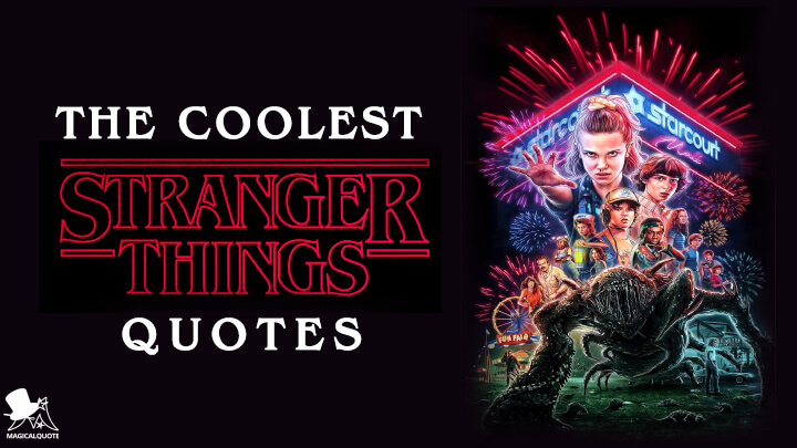 The Coolest Stranger Things Quotes