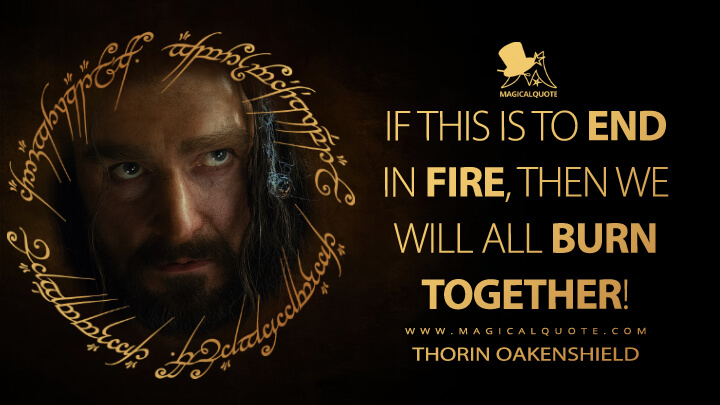 Thorin Oakenshield Quotes MagicalQuote