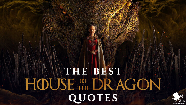 The Best House of the Dragon Quotes