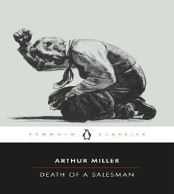 Arthur Miller (Death Of A Salesman Quotes)