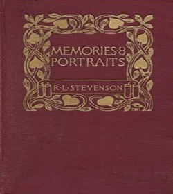 Robert Louis Stevenson (Memories and Portraits Quotes)