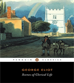 George Eliot (Scenes of Clerical Life Quotes)
