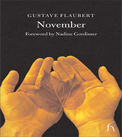 Gustave Flaubert (November: Fragments in a Nondescript Style Quotes)
