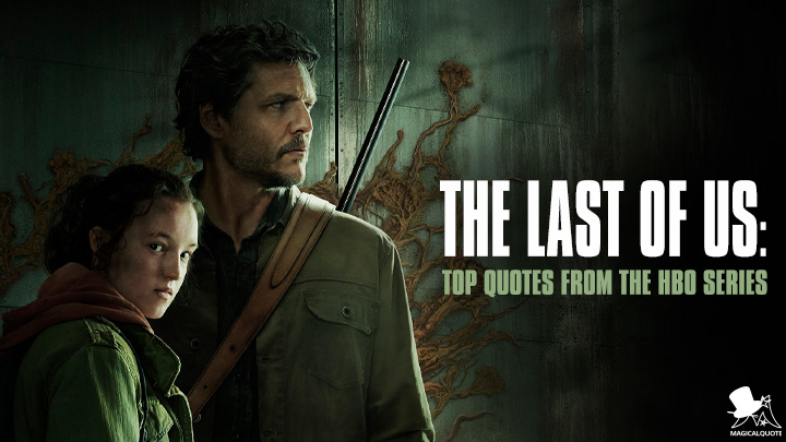 The Last of Us: Top Quotes from the HBO Series