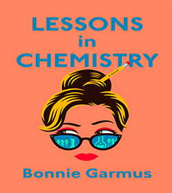 Bonnie Garmus (Lessons in Chemistry Book Quotes)