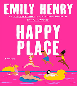Emily Henry (Happy Place 2023 Book Quotes)