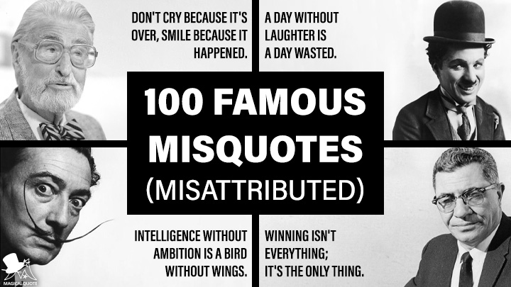100 Famous Misquotes (Misattributed)