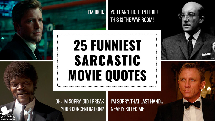 25 Funniest Sarcastic Movie Quotes