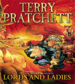 Terry Pratchett (Lords and Ladies Discworld Book Quotes)