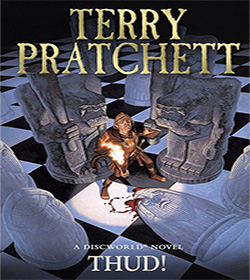 Terry Pratchett (Thud! Discworld Book Quotes)