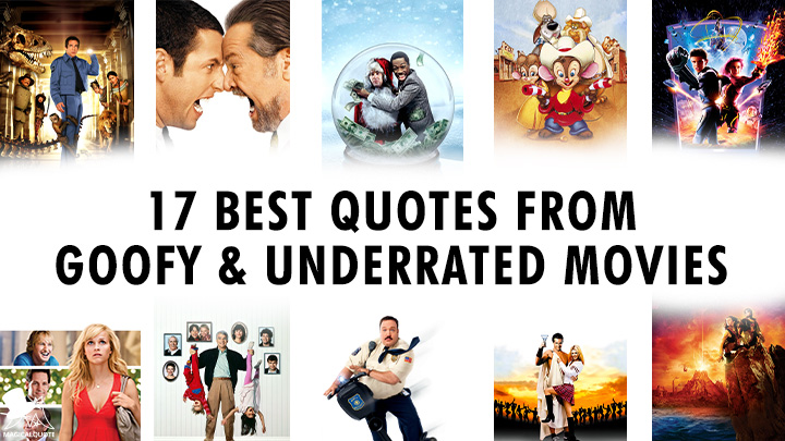 17 Best Quotes from Goofy & Underrated Movies